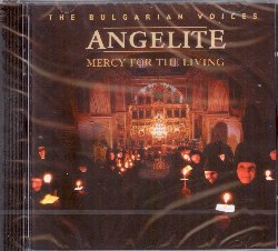 BULGARIAN VOICES ANGELITE :  MERCY FOR THE LIVING  (JARO)

