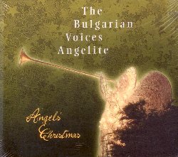 BULGARIAN VOICES ANGELITE :  ANGELS' CHRISTMAS  (JARO)

