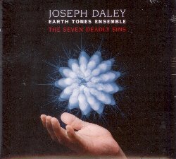 DALEY JOSEPH EARTH TONES ENSAMBLE :  THE SEVEN DEADLY SINS  (JARO)

