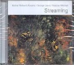 ABRAMS / LEWIS / MITCHELL :  STREAMING  (PI RECORDINGS)

