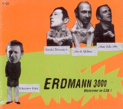 ERDMANN DANIEL / MOBUS FRANK / ROHRER SAMUEL / COURTOIS VINCENT :  ERDMANN 3000  (ENJA)


