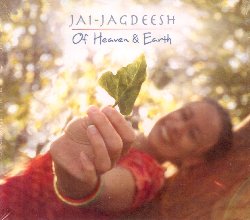 JAI-JAGDEESH :  OF HEAVEN & EARTH  (SPIRIT VOYAGE)

La cantante Jai-Jagdeesh ha iniziato il suo percorso artistico 20 anni fa durante un viaggio in India: da quel momento ad oggi la sua creativit l'ha portata a fare anche l'attrice, la ballerina di danza classica indiana, la fotografa e la scrittrice. Tuttavia il canto rimane la sua passione perch attraverso la voce riesce a condividere con gli altri la bellezza del canto devozionale indiano. Of Heaven & Earth racconta il desiderio di conoscere il senso della vita da parte di un nomade spirituale. Con una voce potente dalle tonalit blues che mantiene allo stesso tempo una toccante innocenza quasi infantile, Jai-Jagdeesh interpreta mantra e canti sacri accompagnata dalle note del sitar suonato dal maestro Leonardo Har Prakash oltre a quelle di violino, flauto bansuri, chitarre, armonium, basso, tabla e cajon. Of Heaven & Earth  un album splendido per scoprire l'ammaliante voce di Jai-Jagdeesh e la bellezza mistica dei canti sacri indiani.