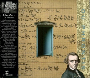 ZORN JOHN :  OU PHRONTIS  (TZADIK)

Archival Series (file under jazz)  Brian Marsella, Jorge Roeder, Ches Smith. Ou Phrontis in greco significa chi se ne frega. Iscritto sull'architrave sopra la porta del cottage di Thomas Edward Lawrence a Clouds Hill, simboleggiava un luogo in cui Lawrence si sentiva a casa, libero dalle preoccupazioni del mondo. Questo quarto CD del dinamico trio di pianoforte di Brian Marsella, Jorge Roeder e Ches Smith (Suite for Piano, The Fourth Way, Ballades), presenta otto impegnative composizioni di Zorn ispirate alla filosofia stoica e alla scienza. L'interazione telepatica e il virtuosismo di questi straordinari maestri della musica sono in piena mostra qui: una straordinaria raccolta di musica che ti fa pensare tanto quanto ti fa sentire.