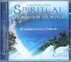 ANDREAS :  MEDITERRANEAN ISLANDS - SPIRITUAL JOURNEYS OF THE WORLD  (PARADISE)

