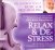 Leeds Joshua / Weil Andrew :  Relax & De-stress  (Sounds True)