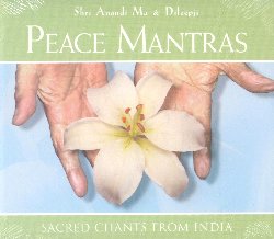 MA SHRI ANANDI & PATHAK DILEEPJI :  PEACE MANTRAS - SACRED CHANTS FROM INDIA  (SOUNDS TRUE)

Shri Anandi Ma  un'insegnante di yoga e meditazione nota ed apprezzata in India, Europa e Nord America. E' considerata l'erede della leggendaria insegnante Shri Dhyanyogi Madhusudandasji, maestra specializzata nell'usare il potere dei mantra per aiutare lo spirito a sentirsi sollevato. Accompagnata dal suo collega insegnante Dileepji Pathak, Shri Anandi Ma propone Peace Mantras - Sacred Chants from India, uno splendido album di autentici canti sacri indiani ritenuti capaci di favorire il benessere psicofisico dell'ascoltatore attraverso i loro forti poteri benefici. Peace Mantras - Sacred Chants from India, grazie a pi di un'ora di mantra in sanscrito tra cui mantra a Ganesh, colui che rimuove tutti gli ostacoli, preghiere per il benessere e mantra per chiedere protezione, aiuta chi ascolta a trovare la vera pace interiore.