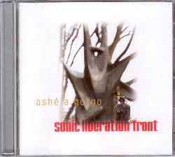 SONIC LIBERATION FRONT :  ASHE A GO GO  (HIGH TWO)

