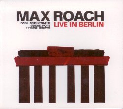 ROACH MAX :  LIVE IN BERLIN  (JAZZWERKSTATT)

