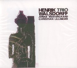 WALSDORFF HENRIK :  HENRIK WALSDORFF TRIO  (JAZZWERKSTATT)

