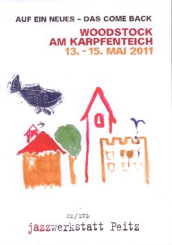 VARIOUS :  WOODSTOCK AM KARPFENTEICH 13-15 MAI 2011 (cd+dvd)  (JAZZWERKSTATT)

