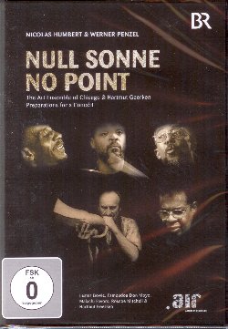 ART ENSEMBLE OF CHICAGO :  DVD / NULL SONNE NO POINT  (AIR)

