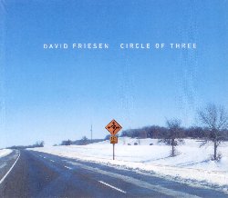 FRIESEN DAVID :  CIRCLE OF THREE  (ITM)

