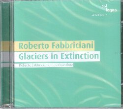 FABBRICIANI ROBERTO :  GLACIERS IN EXTINCTION  (COL-LEGNO)

