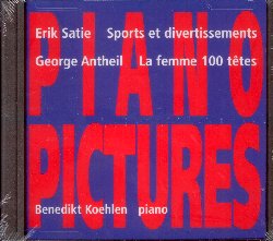 SATIE ERIK / ANTHEIL GEORGE :  PIANO PICTURES  (COL-LEGNO)

