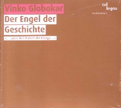 GLOBOKAR VINKO :  DER ENGEL DER GESCHICHTE (2-SACD)  (COL-LEGNO)

