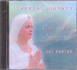 KAUR SAT KARTAR :  ETHEREAL JOURNEY  (INVINCIBLE)

In Ethernal Journey la cantante di kirtan Sat Kartar Kaur interpreta Pran Sutra e Narayan Shabad, due sue celestiali composizioni che invitano l'ascoltatore ad intraprendere un viaggio meditativo fatto di sacro mistero e gioia. Pran Sutra, in cui Pran indica la forza della vita e Sutra l'affermazione dell'infinita saggezza, trasporta l'ascoltatore fuori da questa vita, verso una dimensione eterna. Il canto  ispirato da una lettura fatta da Yogi Bhajan al Woman's Camp degli anni '80, sul viaggio che compie l'anima nel momento del trapasso da questo mondo al prossimo. Il secondo canto proposto  Narayan Shabad. Narayan  uno dei tanti nomi del Divino ed  legato alla qualit dell'acqua: come una pianta ha bisogno di acqua per crescere e fiorire, cos il canto sacro nutre l'Identit Divina che si trova in ogni uomo in modo da far fiorire il suo spirito e portarlo alla sua piena bellezza. Ethereal Journey  un viaggio interiore profondo e meditativo, ma  anche l'occasione giusta per conoscere la voce eterea ed angelica di Sat Kartar Kaur, un'artista con oltre trent'anni di esperienza nel campo del canto sacro e devozionale.