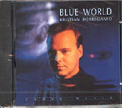 BORREGAARD CHRISTIAN :  BLUE WORLD  (FONIX MUSIK)

Una miscela perfetta di toccanti melodie e dinamiche composizioni ritmiche.