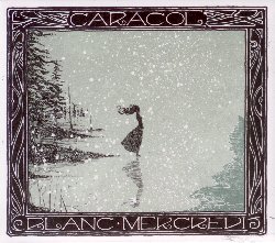 CARACOL :  BLANC MERCREDI  (INDICA)

