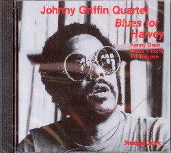 GRIFFIN JOHNNY :  BLUES FOR HARVEY  (STEEPLECHASE)

