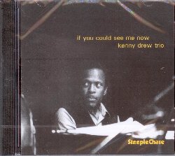 DREW KENNY :  IF YOU COULD SEE ME NOW  (STEEPLECHASE)

