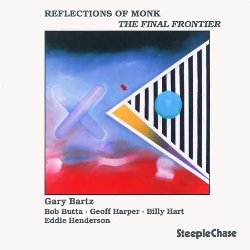 BARTZ GARY :  REFLECTIONS OF MONK  (STEEPLECHASE)

Registrato a New York nel novembre 1988, Reflections of Monks  la prima registrazione che Steeplechase fece dopo alcuni anni di pausa dalla scena musicale della Grande Mela. In quel periodo il sassofonista Gary Bartz stava tornando al hard-bop acustico dopo aver intrapreso, negli anni '70 insieme alla band di Miles Davis, la strada del fusion jazz. Riproposto oggi da casa Steeplechase in una preziosa versione in vinile, realizzata utilizzando le matrici originali del disco, Reflections of Monk  un bellissimo disco in cui Bartz (sax alto), Eddie Henderson (tromba), Geoff Harper (basso), Bob Butta (percussioni) e Billy Hart (batteria) interpretano alcuni indimenticabili successi di Thelonious Monk come Briilliant Corners, Played Twiconk's Mood ed altri ancora.