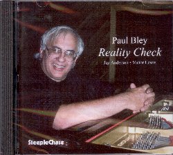 BLEY PAUL :  REALITY CHECK  (STEEPLECHASE)

