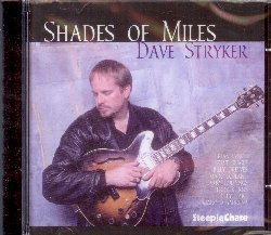 STRYKER DAVE :  SHADES OF MILES  (STEEPLECHASE)

