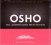 Osho Meditations :  Osho No-dimensions Meditation  (Osho Foundation)