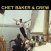 Baker Chet :  Chet Baker & Crew  (Pure Pleasure)