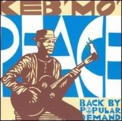 KEB' MO' :  PEACE... BACK BY POPULAR DEMAND  (PURE PLEASURE)

In Peace ... Back by Popular Demand Keb' Mo' e un folto gruppo di straordinari musicisti, interpretano nove classici brani di protesta e pace degli anni '60 e dei primi anni '70, ancora incredibilmente attuali. Si tratta di un album in cui le canzoni sono le vere protagoniste e Keb' Mo' adotta saggiamente un approccio vocale basso e misurato che mette in risalto i messaggi dei brani che brillano su uno sfondo soul-jazz con qualche pennellata di funk. Come interprete Keb' Mo' non impone la propria firma stilistica alle tracce, lascia piuttosto che in ciascuna di esse risuoni chiaramente il ricordo della versione originale. Ovviamente con questo disco Keb' Mo' non punta a scalare classifiche e hit parade: il suo unico scopo  far rivivere questi nove splendidi brani di protesta. Forse Peace ... Back by Popular Demand non  l'album pi noto e apprezzato di Keb' Mo', ma  un disco che ha ancora molte cose importanti da ribadire ed  essenziale per ricordare che ogni epoca merita un po' di pace.