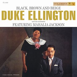 ELLINGTON DUKE / JACKSON MAHALIA :  BLACK, BROWN AND BEIGE  (PURE PLEASURE)

Black, Brown and Beige  la rappresentazione musicale dipinta da Duke Ellington dell'esperienza del popolo afroamericano negli Stati Uniti ed  senza dubbio il pi grande lavoro del maestro. L'opera debutt al Carnegie Hall il 23 gennaio 1943 e quella era anche la prima esibizione di Ellington su quell'illustre palcoscenico. A causa di una deludente risposta da parte della critica, nel 1958 il maestro decise di rivedere la sua opera dividendo la suite composta di 3 movimenti in sei sezioni pi brevi che esemplificavano la narrazione compositiva della storia del popolo nero americano. A rendere questa nuova versione di Black, Brown and Beige davvero speciale c' la straordinaria voce di una delle pi note cantanti afroamericane della storia, Mahalia Jackson, che Ellington ha voluto al fianco della sua orchestra in questa nuova avventura.