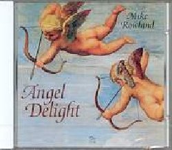 ROWLAND MIKE :  ANGEL DELIGHT  (OREADE)

Mike Rowland presenta il un album dedicato agli angeli con facili ed intuitive melodie che, parlando il linguaggio di tutti, vanno diritto al cuore restando facilmente impresse.