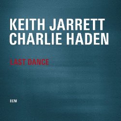 JARRETT KEITH / HADEN CHARLIE :  LAST DANCE  (ECM)

