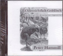 HAMMILL PETER :  OFFENSICHTLICH GOLDFISCH, 12 SONGS IN DEUTSCHE SPRACHE  (ROCKPORT)


