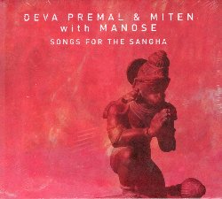DEVA PREMAL & MITEN :  SONGS FOR THE SANGHA  (PRABHU)

L'atteso nuovo album di Deva Premal e Miten, Songs for the Sangha, propone antichi mantra e canti che celebrano il viaggio interiore, unendo diverse tradizioni musicali e spirituali e regalando al pubblico un'ispirata ed armoniosa esperienza sonora. Insieme a Deva Premal e Miten hanno collaborato eccellenti musicisti come il maestro nepalese di flauto bansuri Manose, il pluripremiato polistrumentista e produttore canadese Joby Baker ed il tastierista inglese Spencer Cozens: insieme hanno creano un paesaggio musicale che con grazia e leggerezza fonde canti indiani, riff di pianoforte, suggestioni reggae ed influenze soul e jazz. Songs for the Sangha  un invito ad allontanarsi, almeno a volte, dalla frenesia della vita quotidiana incentrata sul fare, per rifugiarsi nel regno semplice, ma essenziale, dell'essere. Songs for the Sangha  un album da ascoltare quando si guida, mentre si cucina, praticando lo yoga, prima di dormire o passeggiando per le strade della nostra citt: tutto assumer una prospettiva pi bella, rilassata ed armoniosa.
