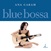 Caram Ana :  Blue Bossa (one-step)  (Evolution Music)